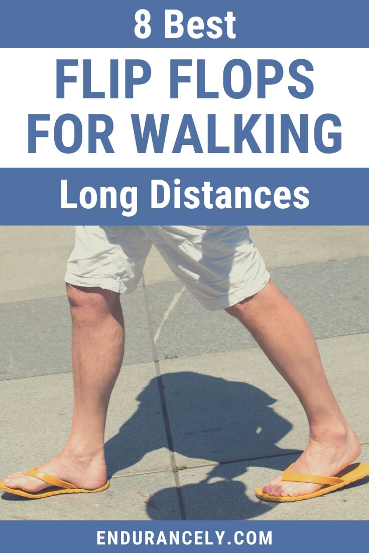 8 Best Flip Flops for Walking Long Distances in 2023